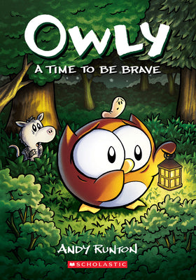A Time to Be Brave: A Graphic Novel (Owly #4) (4)