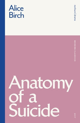 Anatomy of a Suicide (Modern Classics)