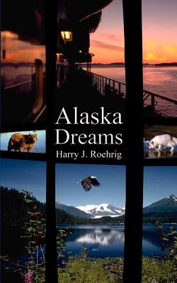 Alaska Dreams (A Wild River Novel)