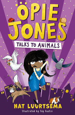Opie Jones Talks to Animals: Hilarious new for 2021 superhero series with an animal twist, perfect for fans of David Baddiel and Kid Normal (Opie Jones, 1)