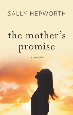 The Mother's Promise: A Novel