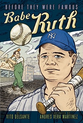 Babe Ruth (Before They Were Famous)