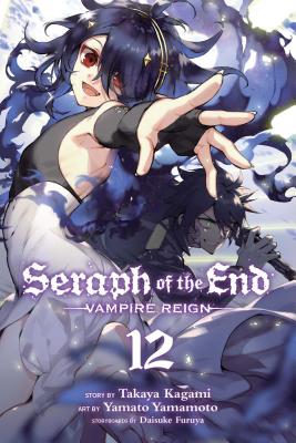 Seraph of the End, Vol. 12: Vampire Reign (12)
