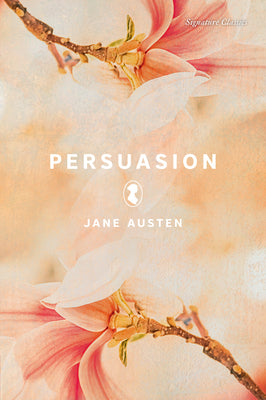 Persuasion (Signature Editions)