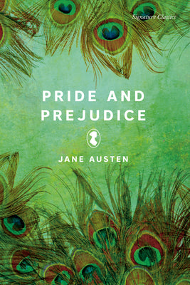 Pride and Prejudice (Signature Editions)