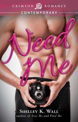 Need Me: A Broke and Beautiful Novel (Broke and Beautiful, 2)