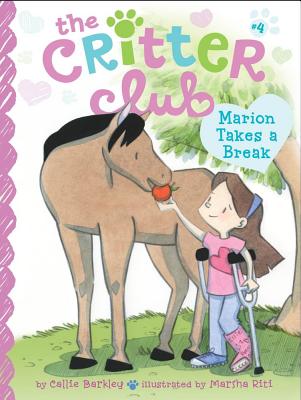 Marion Takes a Break (4) (The Critter Club)