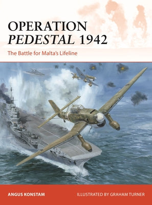 Operation Pedestal 1942: The Battle for Maltas Lifeline (Campaign, 394)