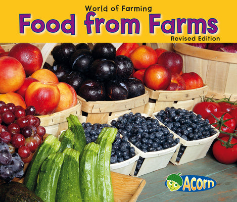 Food from Farms (World of Farming)