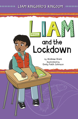 Liam and the Lockdown (Liam Kingbird's Kingdom)