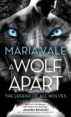 A Wolf Apart (The Legend of All Wolves, 2)