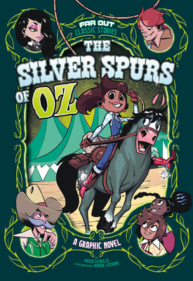 The Silver Spurs of Oz (Far Out Classic Stories)
