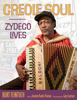 Creole Soul: Zydeco Lives (American Made Music Series)