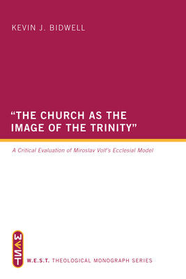 "The Church as the Image of the Trinity" (West Theological Monograph)