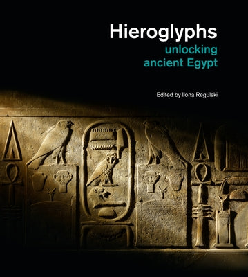 Hieroglyphs: Unlocking Ancient Egypt