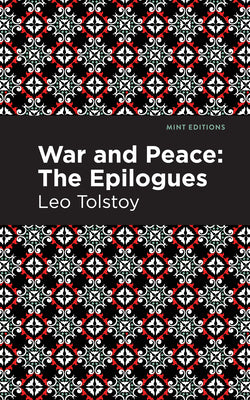 War and Peace:: The Epilogues (Mint Editions (Historical Fiction))