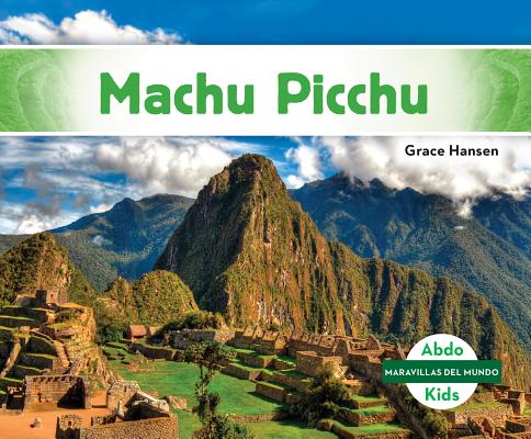 Machu Picchu (Maravillas del mundo / World Wonders) (Spanish Edition)