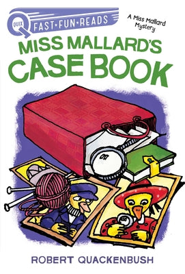 Miss Mallard's Case Book: A QUIX Book (A Miss Mallard Mystery)