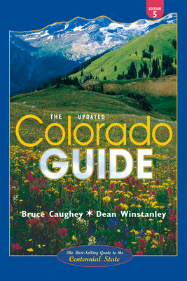 Colorado Guide: Fifth Edition, Updated