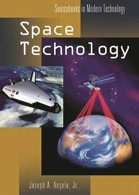 Space Technology (Milestones in Technology)