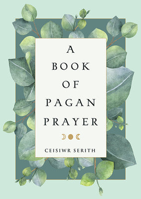 A Book of Pagan Prayer