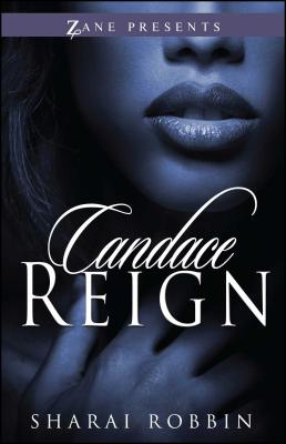 Candace Reign (Zane Presents)