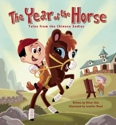 The Year of the Horse: Tales from the Chinese Zodiac (Tales from the Chinese Zodiac, 8)