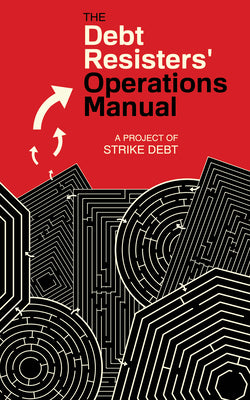 Debt Resisters Operations Manual (Common Notions)