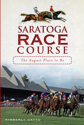 Saratoga Race Course: The August Place to Be (Sports)