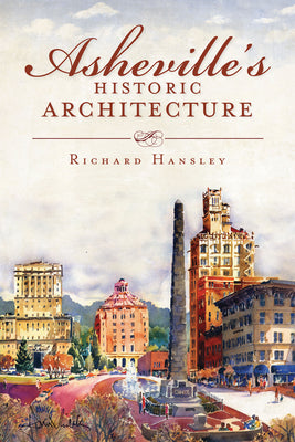 Asheville's Historic Architecture (Landmarks)