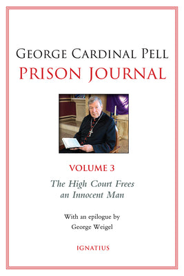 Prison Journal: The High Court Frees an Innocent Man (Volume 3)