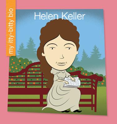 Helen Keller (Volume 84) (Little People, BIG DREAMS, 89)