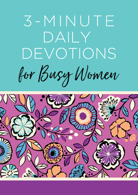 3-Minute Daily Devotions for Busy Women (3-Minute Devotions)