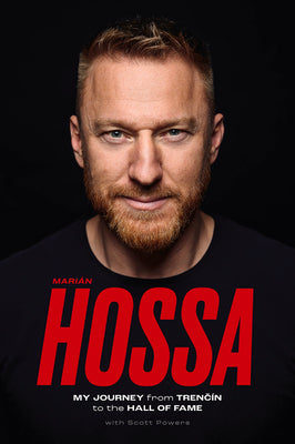 Marin Hossa: My Journey from Trencn to the Hall of Fame