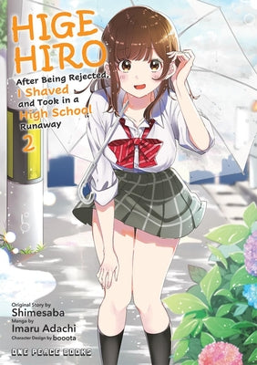 Higehiro Volume 2: After Being Rejected, I Shaved and Took in a High School Runaway (Higehiro Series)