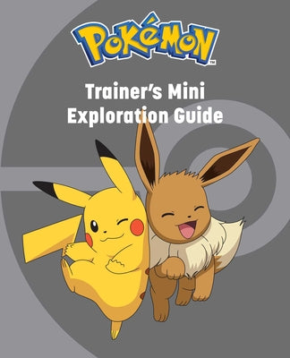 Pokmon: Trainer's Mini Exploration Guide