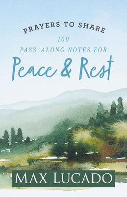 Prayers to Share: 100 Pass-Along Notes for Peace & Rest