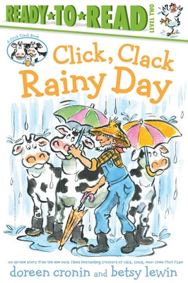 Click, Clack Rainy Day/Ready-to-Read Level 2 (A Click Clack Book)