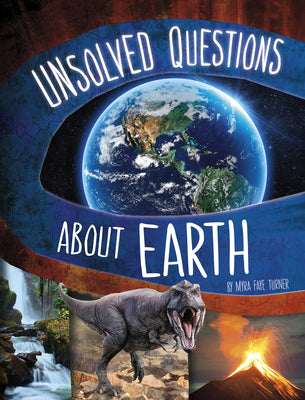 Unsolved Questions about Earth (Unsolved Science)