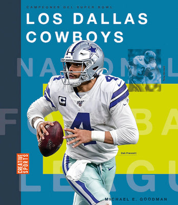 Los Dallas Cowboys (Creative Sports: Campeones del Super Bowl) (Spanish Edition)