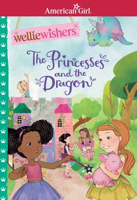 The Princess and the Dragon (American Girl WellieWishers)