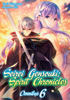 Seirei Gensouki: Spirit Chronicles: Omnibus 6 (Seirei Gensouki: Spirit Chronicles (light novel), 6)