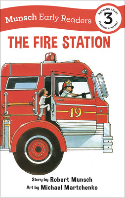 The Fire Station Early Reader (Munsch Early Readers)