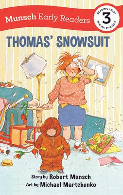 Thomas' Snowsuit Early Reader (Munsch Early Readers)