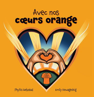 Avec nos coeurs oranges (French Edition)