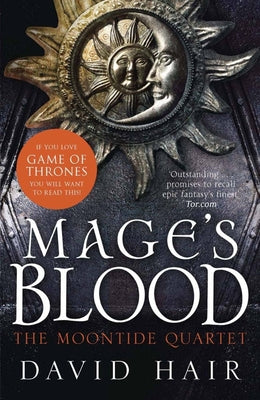 Mage's Blood: The Moontide Quartet Book 1