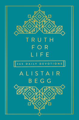 Truth for Life: 365 Daily Devotions (A Gospel-Saturated Gift Devotional for the Entire Year - Includes a Yearly Bible Reading Plan, Durable Cover, and Ribbon Marker)