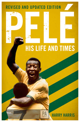 Pel: His Life and Times
