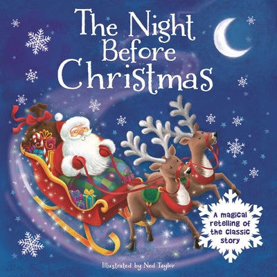 The Night Before Christmas-A Magical Retelling of the Classic Story: Padded Board Book