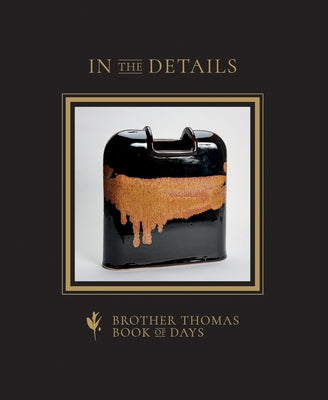 In the Details: Brother Thomas Book of Days